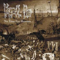 Virtual Void : No Time for Heroism Virtual Void : No Time for Heroism